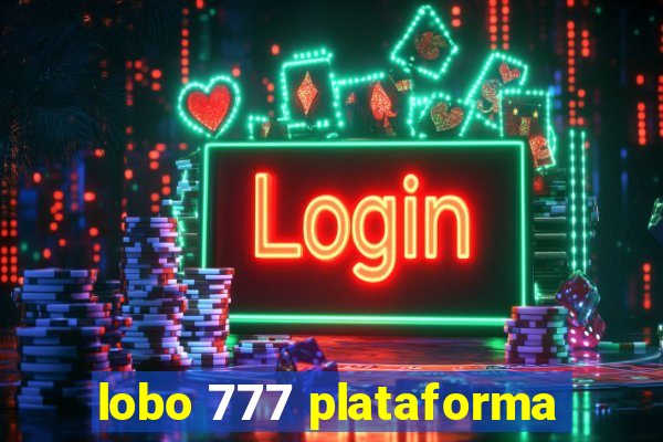 lobo 777 plataforma